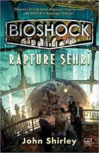 okumak Bioshock: Rapture Şehri