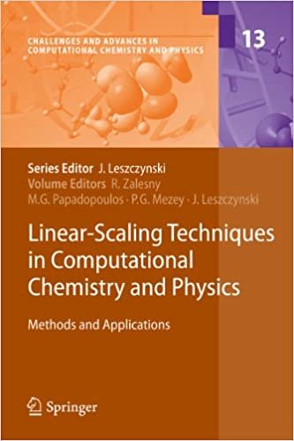 okumak Linear-Scaling Techniques in Computational Chemistry and Physics: Methods and Applications (Challenges and Advances in Computational Chemistry and Physics)