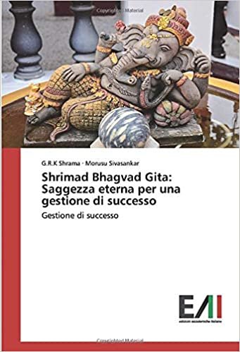 okumak Shrimad Bhagvad Gita: Saggezza eterna per una gestione di successo: Gestione di successo