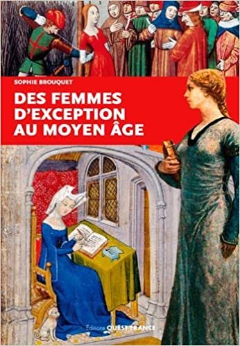 okumak Femmes d&#39;exception du Moyen Âge (HISTOIRE - HISTOIRE)