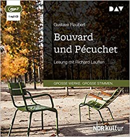 okumak Bouvard und Pécuchet: Lesung mit Richard Lauffen (1 mp3-CD)