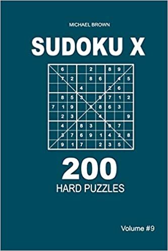 Sudoku X - 200 Hard Puzzles 9x9 (Volume 9)