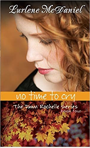 okumak No Time to Cry (Dawn Rochelle Series)