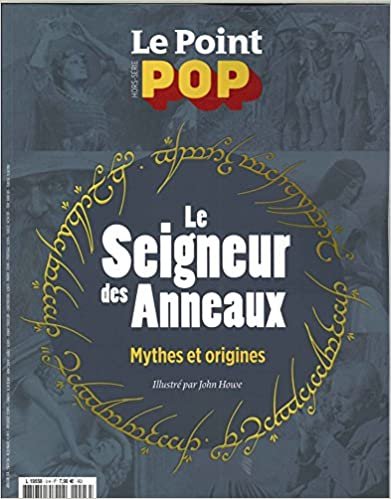 okumak Le Point Pop Hs N 3 le Seigneur des Anneaux, Mythes et Origines - Avril 2018