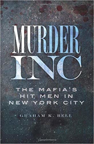 okumak Murder, Inc: The Mafias Hit Men in New York City