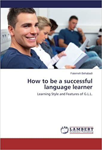 okumak How to be a successful language learner: Learning Style and Features of G.L.L.