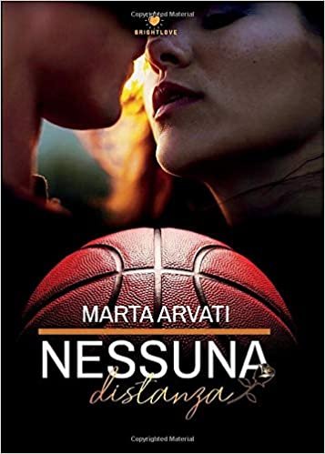 Nessuna distanza: (Collana Brightlove) (Italian Edition)