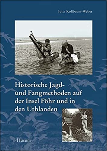 okumak Kollbaum-Weber, J: Historische Jagd- und Fangmethoden