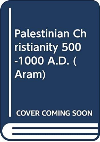okumak Aram Periodical. Volume 15 - Palestinian Christianity 500-1000 A.D.