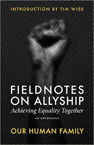 okumak Fieldnotes on Allyship: Achieving Equality Together
