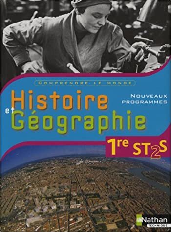 okumak Histoire Géographie 1re ST2S Livre de l&#39;élève Comprendre le monde Livre de l&#39;élève (HIST GEO BAC TECHNIQUE)