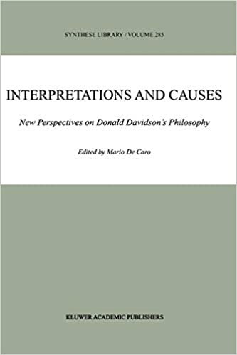 okumak Interpretations and Causes: New Perspectives On Donald Davidson&#39;s Philosophy (Synthese Library) (Synthese Library (285), Band 285)
