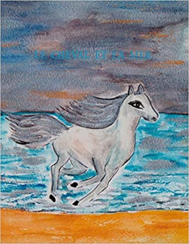 okumak Le cheval et la mer (BOOKS ON DEMAND)