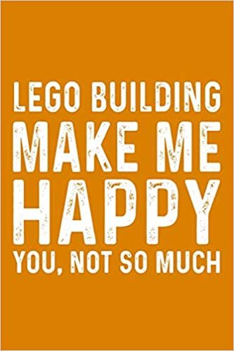 okumak Lego Building Make Me Happy You,Not So Much