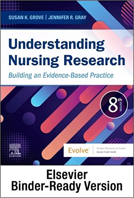 Understanding Nursing Research - Binder Ready: Building an Evidence-Based Practice