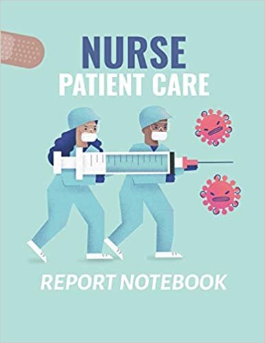 okumak Nurse Patient Care Report Notebook: : Patient Care Nursing Report | Change of Shift | Hospital RN&#39;s | Long Term Care | Body Systems | Labs and Tests | Assessments | Nurse Appreciation Day