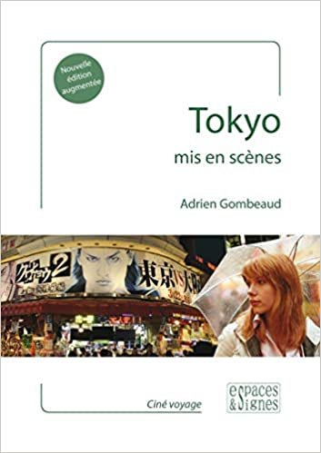 okumak Tokyo mis en scènes (C.I.V.A.)