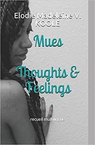 okumak Mues Thoughts &amp; Feelings: recueil multilingue