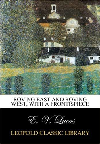 okumak Roving east and roving west, with a frontispiece