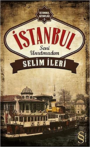 okumak İstanbul Seni Unutmadım