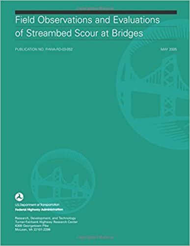okumak Field Observations and Evaluations of Streambed Scour at Bridges