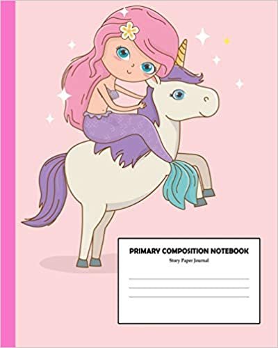 okumak Primary Composition Notebook Story Paper Journal: : Story Paper 8&quot;x10&quot; Grades K-2, 3 | Cute Mermaid with Magic Unicorn | Specialty Handwriting Paper ... and Primary School Composition Books)