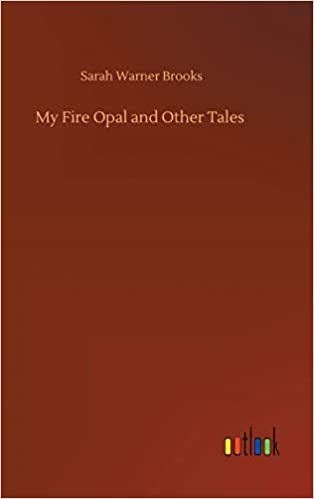 okumak My Fire Opal and Other Tales
