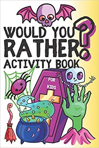 okumak Would You Rather Activity Book For Kids: Halloween Board Book For Toddlers and Preschoolers | Spooky Guessing Game | Would You Rather + Coloring Book, ... and much more! (Halloween Activity Book)