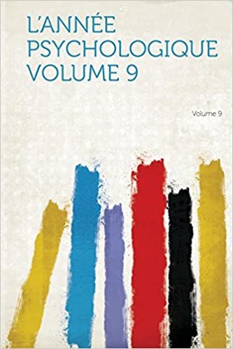okumak L&#39;Annee Psychologique Volume 9