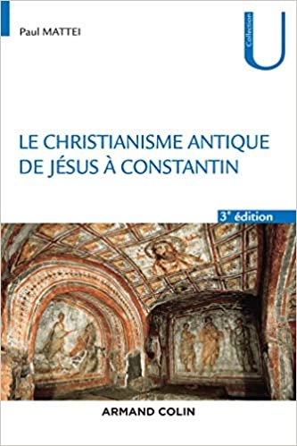 okumak Le christianisme antique - 3e éd. - De Jésus à Constantin: De Jésus à Constantin (Collection U)