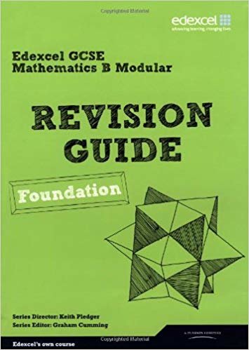 okumak REVISE Edexcel GCSE Mathematics Spec B Found: Revision Guide (REVISE Edexcel GCSE Maths 2010)