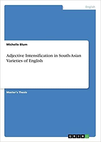okumak Adjective Intensification in South-Asian Varieties of English