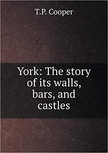 okumak York: The story of its walls, bars, and castles