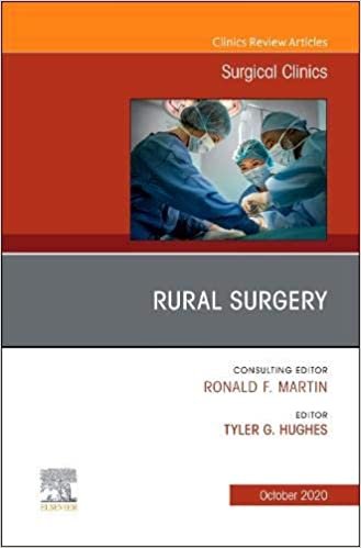 okumak Rural Surgery, An Issue of Surgical Clinics (Volume 100-5) (The Clinics: Surgery, Volume 100-5, Band 100)