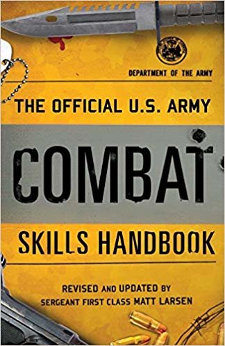 okumak The Official U.S. Army Combat Skills Handbook