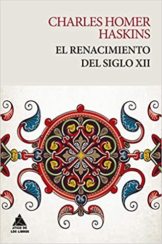 okumak El renacimiento del siglo XII (Ático Tempus, Band 11)