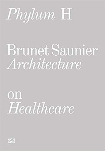 okumak Phylum H (bilingual): Brunet Saunier Architecture on Healthcare