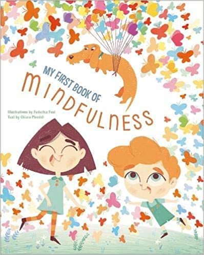 okumak Piroddi, C: My First Book of Mindfulness