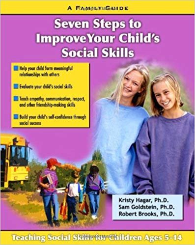 okumak Seven Steps for Building Social Skills in Your Child: A Family Guide (Seven Steps Family Guides Series)