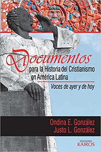 okumak Documentos para la historia del cristianismo en América Latina: Voces de ayer y hoy