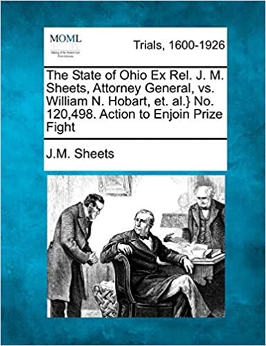 okumak The State of Ohio Ex Rel. J. M. Sheets, Attorney General, vs. William N. Hobart, et. al.} No. 120,498. Action to Enjoin Prize Fight