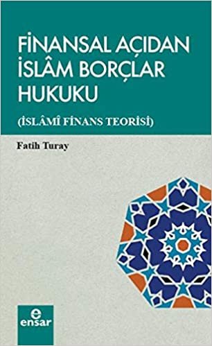 okumak Finansal Açıdan İslam Borçlar Hukuku