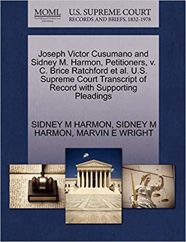 okumak Joseph Victor Cusumano and Sidney M. Harmon, Petitioners, v. C. Brice Ratchford et al. U.S. Supreme Court Transcript of Record with Supporting Pleadings