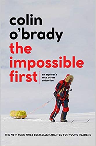 okumak The Impossible First: An Explorer&#39;s Race Across Antarctica (Young Readers Edition)