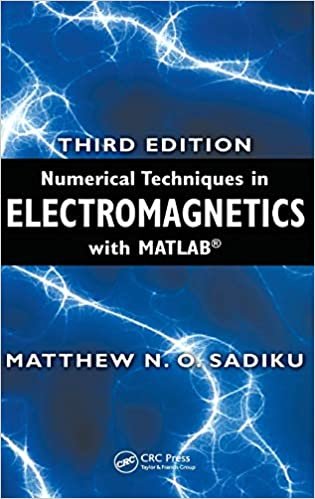 okumak Numerical Techniques in Electromagnetics with MATLAB, Third Edition