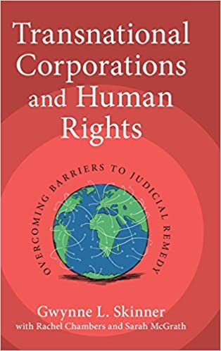 okumak Transnational Corporations and Human Rights: Overcoming Barriers to Judicial Remedy