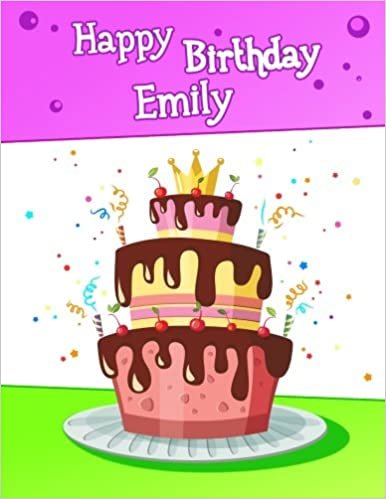 okumak Happy Birthday Emily: BIG Personalized Book with Name, Cute Birthday Cake Themed Book, Use as a Notebook, Journal, or Diary...365 Lined Pages to Write ... Mom, Grandma, Best Friend, 8 1/2&quot; x 11&quot;