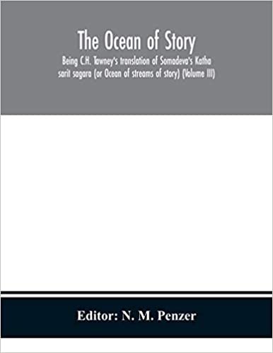 okumak The ocean of story, being C.H. Tawney&#39;s translation of Somadeva&#39;s Katha sarit sagara (or Ocean of streams of story) (Volume III)