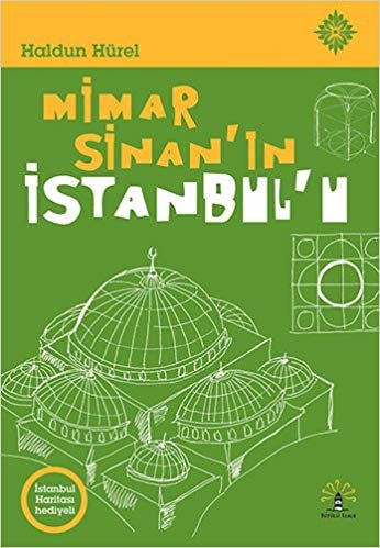 okumak Mimar Sinan&#39;ın İstanbul&#39;u: İstanbul Haritası Hediyeli