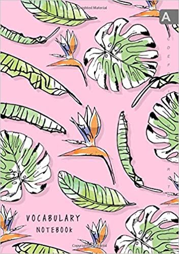 okumak Vocabulary Notebook: B5 Notebook 3 Columns Medium with A-Z Alphabetical Sections | Abstract Flower and Banana Leaf Art Design Pink